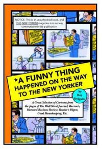 A Funny Thing Happened on the Way to the New Yorker
