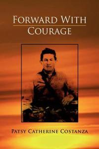 Forward with Courage