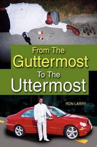 Bokomslag för "From the Guttermost to the Uttermost"