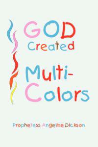 Bokomslag för "God Created ''Multi-Colors''"