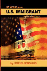 Bokomslag för "50 Years as A U.S. Immigrant"