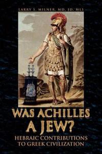 Bokomslag för "Was Achilles a Jew?"