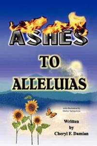 Bokomslag för "Ashes to Alleluias"