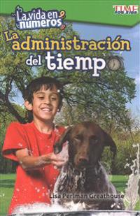 La Vida En Números: Administración del Tiempo