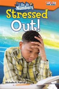 Life in Numbers: Stressed Out!