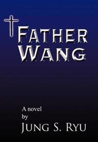 Bokomslag för "Father Wang"