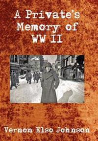 Bokomslag för "A Private's Memory of WWII"