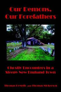Our Demons, Our Forefathers
