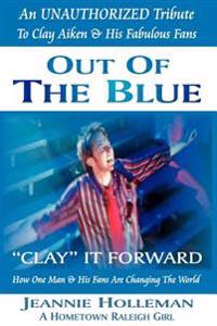 Bokomslag för "Out of the Blue ~ Clay It Forward"