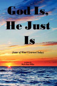 Bokomslag for "God Is, He Just Is"
