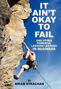 It Ain'T Okay to Fail