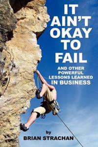 Bokomslag för "It Ain't Okay to Fail"