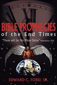 Bible Prophecies of the End Times