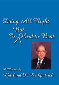 Bokomslag för "Doing All Right Is Not Hard to Beat"