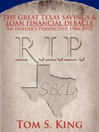 The Great Texas Savings and Loan Financial Debacle