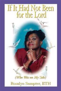 If It Had Not Been for the Lord