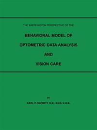 THE Skeffington Perspective of the Behavioral Model of Optometric Data Analysis and Vision Care