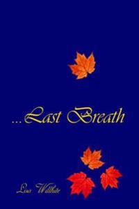 First To The Last Breath
