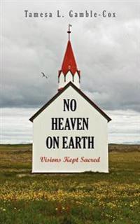 No Heaven on Earth