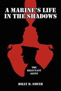 Bokomslag för "A Marine's Life in the Shadows"