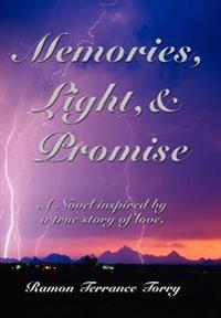 Memories, Light, & Promise