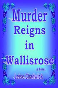 Murder Reigns in Wallisrose