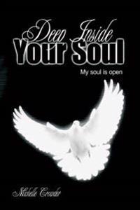 Deep Inside Your Soul