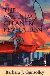 The Vacuum Cleaner Revelation