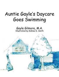 Auntie Gayle's Daycare Goes Swimming