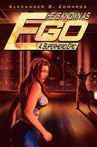 Bokomslag för "He is Known as Ego"