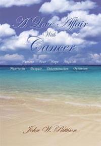 A Love Affair with Cancer