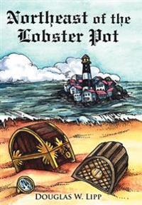 Bokomslag för "Northeast of the Lobster Pot"