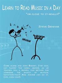 Learn to Read Music in a Day "or Close to It-really!"