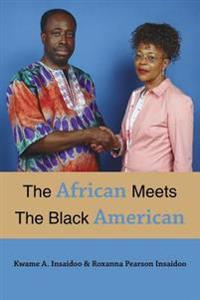 Bokomslag för "The African Meets the Black American"