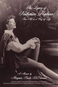 The Legacy of Katharine Hepburn