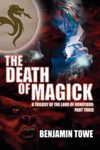 Bokomslag för "The Death of Magick"