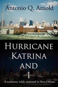 Hurricane Katrina and I