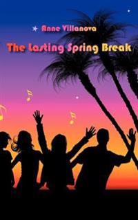 The Lasting Spring Break