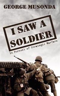 I Saw A Soldier