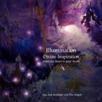 Illumination Divine Inspiration from My Heart to Your Heart