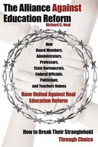 The Alliance Against Education Reform