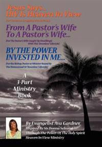 Jesus Says...HIV Is Heaven in View