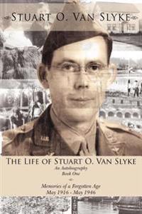 Bokomslag för "The Life of Stuart O. Van Slyke"
