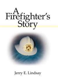 A Firefighter's Story