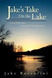 Jake's Take On the Lake