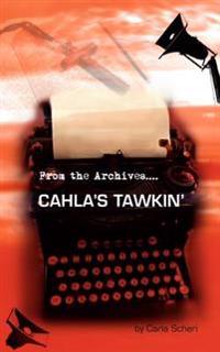 Cahla's Tawkin'