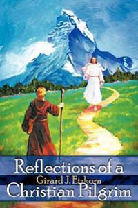 Reflections of a Christian Pilgrim