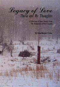 Bokomslag för "Legacy of Love These are My Thoughts"
