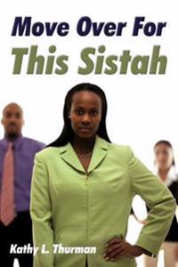 Move Over For This Sistah