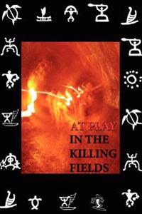 Bokomslag för "At Play in the Killing Fields"